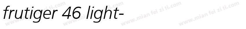 frutiger 46 light字体转换